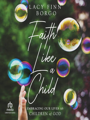 cover image of Faith Like a Child